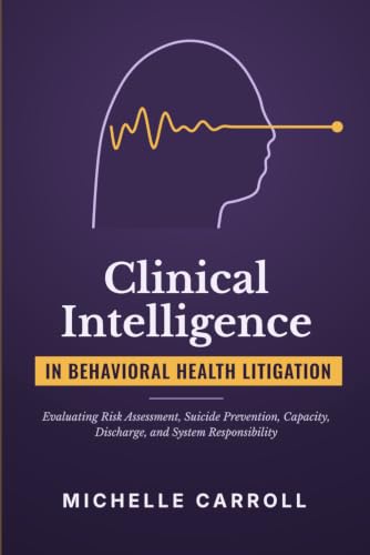 Clinical Intelligence in Behavioral Health Litigation book cover