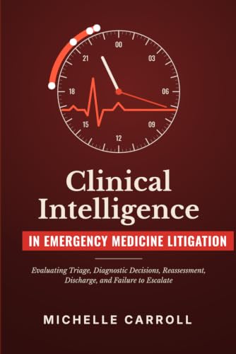 Clinical Intelligence in Emergency Medicine Litigation book cover