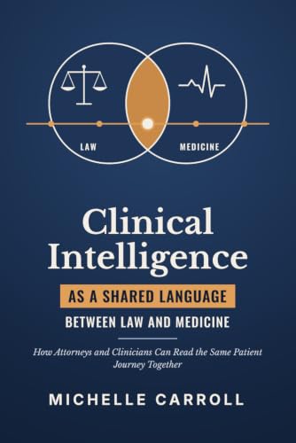 Clinical Intelligence as a Shared Language Between Law and Medicine book cover