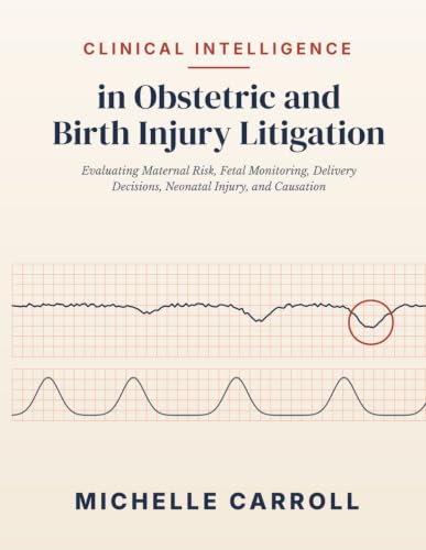 Clinical Intelligence in Obstetrics and Birth Injury Litigation book cover